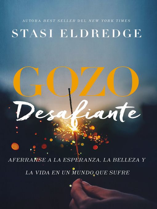 Title details for Gozo desafiante by Stasi Eldredge - Available